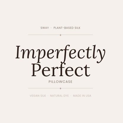 Imperfectly Vegan Silk Pillowcase: Orange Peel Silk, Ethical Luxury, Made in USA